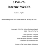 Thumbnail 3 Paths To Internet Wealth!