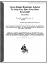 Thumbnail Home Based Business Advice To Help You Start Your Business!