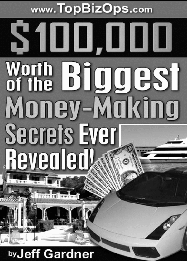 Product picture $100,000 Worth of The Biggest Money-Making Secrets!